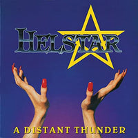 HELSTAR - A DISTANT THUNDER (*New-CD, 2021, MDD Records)