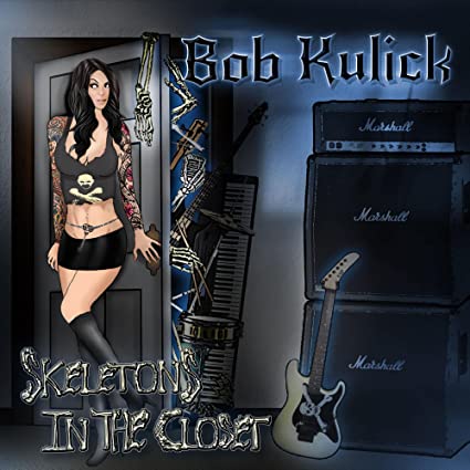 BOB KULICK - SKELETONS IN THE CLOSER (*NEW-CD, 2017, Vanity Music Group) Bob Kulick of KISS