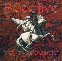 BRIDE - LIVE VOL 2 ACOUSTIC (2000, M8) Rare only 1500 made!