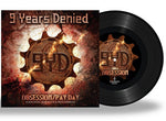9 YEARS DENIED - OBSESSION/PAY DAY (7″ VINYL) FEATURES ROB ROCK / WHITECROSS / THE BRAVE MEMBERS