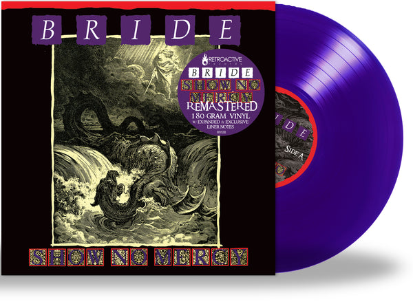 BRIDE - SHOW NO MERCY + 3 (*NEW-Purple Vinyl, 2021, Retroactive) w Poster!