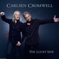 LES CARLSEN/DON CROMWELL- THE LUCKY SIDE (*NEW-CD, 2015) Bloodgood / Eddie Money