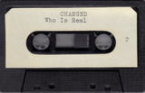 CHANGED-WHO IS REAL 1989 DEMO TAPE AOR/METAL for fans of early Barnabas