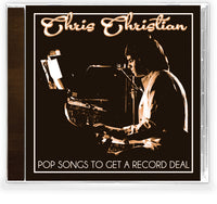 CHRIS CHRISTIAN - POP SONGS TO GET A RECORD DEAL (*NEW-CD, 2021, Retroactive)