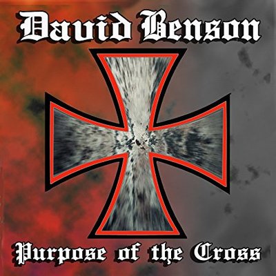 DAVID BENSON - PURPOSE OF THE CROSS (2011, Intense Millennium) Remastered with bonus tracks