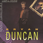 Bryan Duncan ‎– Anonymous Confessions Of A Lunatic Friend (*New-CD, 1987, Myrrh) Sweet Comfort Band singer