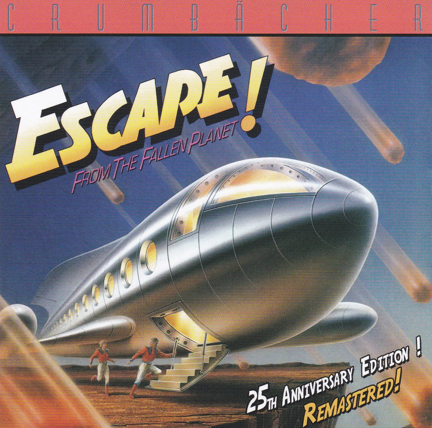 CRUMBACHER - ESCAPE FROM THE FALLEN PLANET: 25th Anniversary