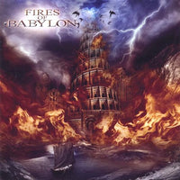 FIRES OF BABYLON - FIRES OF BABYLON (*NEW-CD, 2009, Retroactive Records) Rob Rock