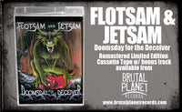 FLOTSAM & JETSAM - DOOMSDAY FOR THE DECEIVER + 1 (*NEW-CASSETTE, 2022, Brutal Planet Records)