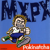 MXPX - POKINATCHA (*NEW-CD, 1994, Tooth & Nail)