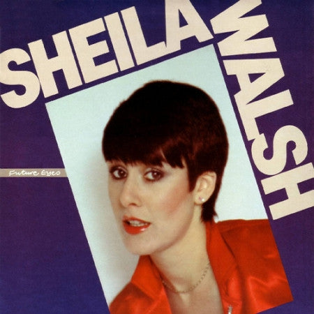 Sheila Walsh ‎– Future Eyes (*Used-Vinyl, 1982, Sparrow) featuring Larry Norman