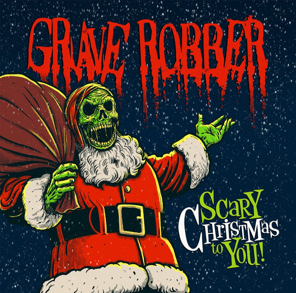 GRAVE ROBBER - SCARY CHRISTMAS TO YOU (*NEW-CD, 2019, Rottweiler) horror punk