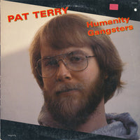 Pat Terry ‎– Humanity Gangsters (*Used-Vinyl, 1982, Myrrh) Mark Heard plays and produces