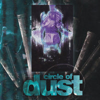 CIRCLE OF DUST - CIRCLE OF DUST (*Used-CD, 1992, R.E.X.) Original Issue