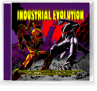 INDUSTRIAL EVOLUTION (*NEW-2 CD Set, 2020, Retroactive) Rare 90's Industrial Metal featuring Wally Shaw (Deitiphobia) & Oatmeal (Red Ink) & SKREW