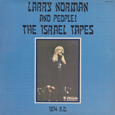 LARRY NORMAN & PEOPLE! - THE ISRAEL TAPES 1974. A.D. (Vinyl, 1980, Phydeaux)