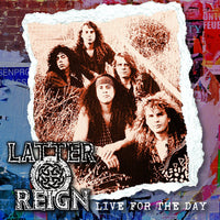 LATTER REIGN - LIVE FOR THE DAY (ROXX, 2022) CD REMASTER