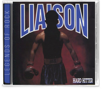 LIAISON - HARD HITTER (Remastered) (CD, 2020, Girder) Melodic AOR Featuring, Oz Fox, Tony Palacios, Lanny Cordola *ARENA ROCK Def Leppard, Allies, Shout, Idle Cure