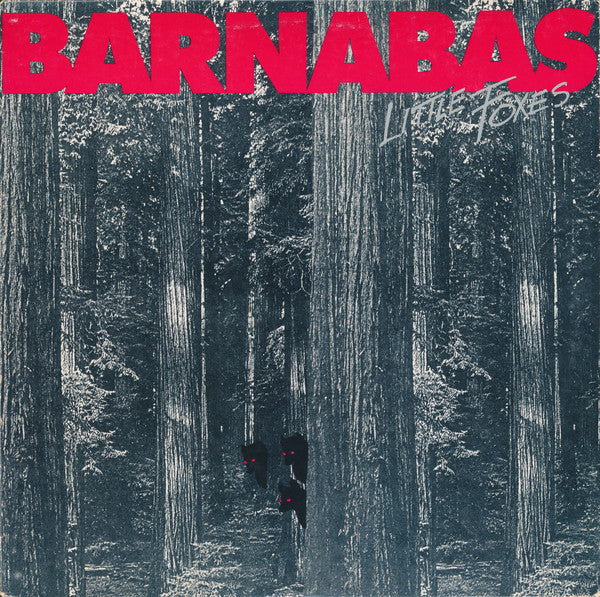 BARNABAS - LITTLE FOXES (*Used-Vinyl, 1986, Light Records)
