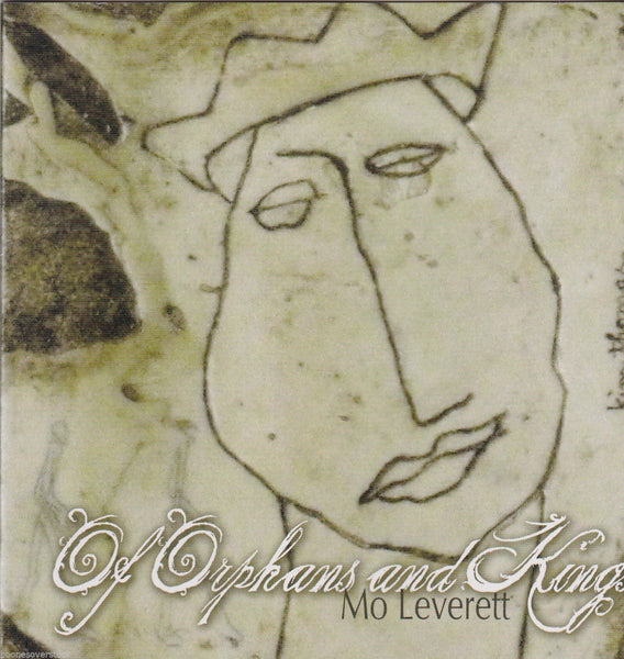 MO LEVERETT - OF ORPHANS & KINGS (*NEW-CD, 2008, Indie) Mark Heard-like folkster