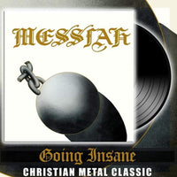 MESSIAH - GOING INSANE (NEW-VINYL 180-Gram, Cult Metal Classics) Greek Import
