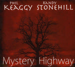 PHIL KEAGGY & RANDY STONEHILL - MYSTERY HIGHWAY (*NEW-CD, 2009) Glass Harp Sferra