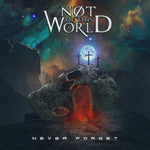 NOT OF THIS WORLD - NEVER FORGET (*NEW-CD, 2022, Roxx Records) FEATURING KINGS X, DREAM THEATER, BRIDE MEMBERS