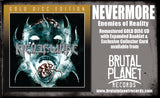 NEVERMORE - ENEMIES OF REALITY (*NEW-GOLD DISC CD, 2022, Brutal Planet)