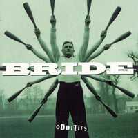 BRIDE - ODDITIES (*NEW-CD, 1998, Organic Records) Dino & John Elefante Prod, Guardian plays