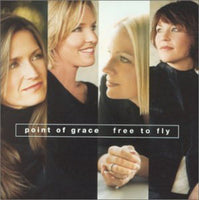 POINT OF GRACE - FREE TO FLY (*NEW-CD, 2001, Word)