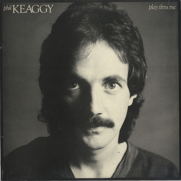 Phil Keaggy ‎– Play Thru Me (*Used-Vinyl, 1982, Sparrow)