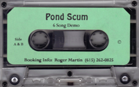 POND SCUM 6 song DEMO TAPE XIAN BLUES ROCK METAL w Vengeance / Die Happy member