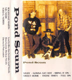 POND SCUM 6 song DEMO TAPE XIAN BLUES ROCK METAL w Vengeance / Die Happy member