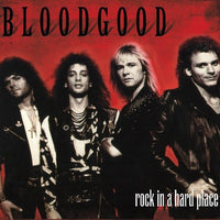 BLOODGOOD - ROCK IN A HARD PLACE (Legends Remastered) (*NEW-CD, Retroactive Records)