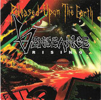 VENGEANCE RISING - RELEASED UPON THE EARTH (*Used-CD, 1992, Intense Records) Original Issue