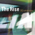 THE RISE - BLUEZONE (*NEW-CD, 2004, Talking Music) Sonny Larson of XT/Motherlode + 2 ex-Jerusalem