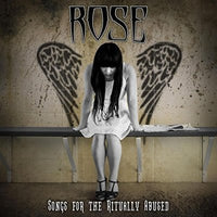 ROSE - SONGS FOR THE RITUALLY ABUSED (CD, 2017) Randy Rose / Mad At the World Drummer