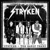 STRYKEN - STRYKER: THE EARLY YEARS (*NEW-CD + Collector Card, 2022, Retroactive) elite Pre-Stryken album