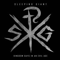 SLEEPING GIANT - KINGDOM DAYS IN AN EVIL AGE (*NEW-CD, 2022, Bombworks Records) Blood-Thirsty Metalcore
