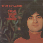 TOM HOWARD - VIEW FROM THE BRIDGE (*Use-Vinyl Gatefold, 1977, Solid Rock) Stonehill