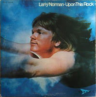 LARRY NORMAN - UPON THIS ROCK (*Pre-owned Vinyl, 1970, Impact Records)