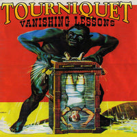 TOURNIQUET - VANISHING LESSONS (*Pre-Owned, 1994, Intense) *Original Issue
