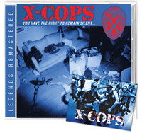 X-COPS - YOU HAVE THE RIGHT TO REMAIN SILENT (*NEW-CD, 2023 