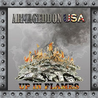 ARMAGEDDON USA - UP IN FLAMES (CD, 2015, Private Press) same band that did "Money Mask"