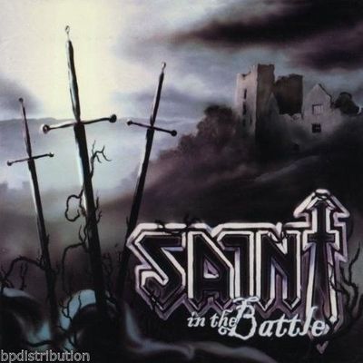 SAINT - IN THE BATTLE (*NEW-CD, 2011, Retroactive) *Last copies