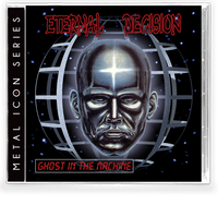 ETERNAL DECISION - GHOST IN THE MACHINE (*NEW-CD, 2021, Retroactive)