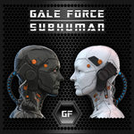 GALE FORCE - SUBHUMAN (*NEW-CD, 2021) (Members of BARREN CROSS + DIO)