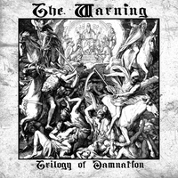 THE WARNING - TRILOGY OF DAMNATION (THE HISTORY OF) (CD, 2020, Roxx Records)