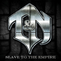 T&N ‎– Slave To The Empire (*NEW-CD, 2012, Rat Pack) Dokken Band Featuring Dug Pinnick of King's X
