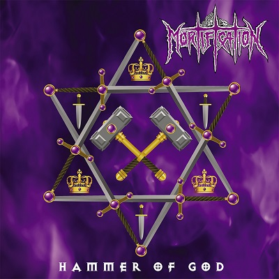 MORTIFICATION - HAMMER OF GOD + 10 YEARS LIVE NOT DEAD (*NEW-2x CD, 2021, Soundmass) Double Disc Remasters!